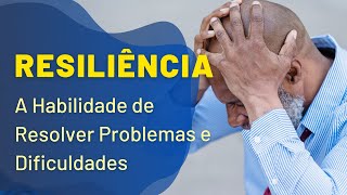 Resiliencia  Como Superar Pressões e Dificuldades [upl. by Azitram]