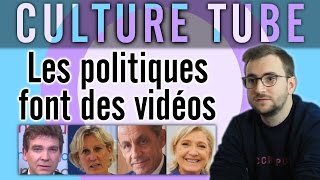 Culture Tube  Les politiques font des vidéos [upl. by Adela]