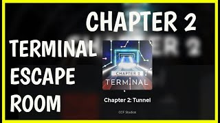 Roblox TERMINAL ESCAPE ROOM CHAPTER 2 Walkthrough [upl. by Ainslie]