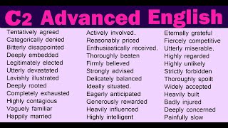 101 Advanced Adverb Collocations  C2 Level English for IELTS  TOFEL  PTE [upl. by Danaher]