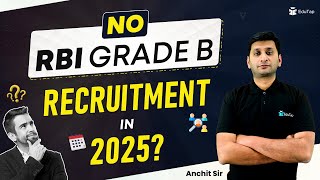 Will RBI Stop Recruitment of Managers  RBI Grade B Recruitment 2025  RBI Important update  EduTap [upl. by Schaumberger491]