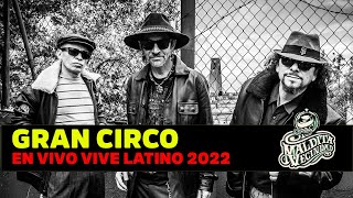 Maldita Vecindad  Gran Circo  Video Oficial Vive Latino 2022 [upl. by Nlocnil]