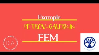 PetrovGalerkin Method  Solved EXAMPLE  Finite Element Method [upl. by Fleda920]