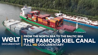 TIME IS MONEY The Kiel Canal  Expressway to the Baltic Sea  WELT Documentary [upl. by Luttrell]