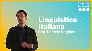 La prima lezione di Linguistica italiana  Daniele Baglioni [upl. by Clemmy]