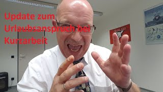 Update zum Urlaubsanspruch bei Kurzarbeit [upl. by Kaenel574]