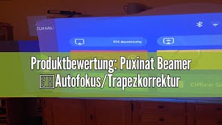 Produktbewertung Puxinat Beamer 【AutofokusTrapezkorrektur 6D4P】 20000L Native 1080P Mini Beamer [upl. by Ahsekyw]