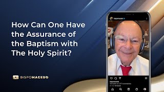 How Can One Have the Assurance of the Baptism with The Holy Spirit [upl. by Ahsatal]