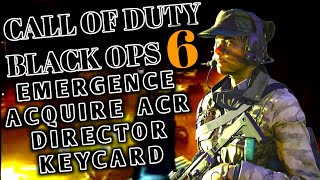 Call Of Duty Black Ops 6 Emergence Acquire ACR Director Keycard [upl. by Jerz]