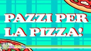 Canzoni per bambini  Pazzi per la pizza  Video animato [upl. by Eetsirhc312]