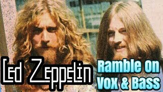 Led Zeppelin quotRamble Onquot Vocals amp Bass Only [upl. by Lodovico]