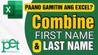 EXCEL TUTORIAL FILIPINO  Paano Icombine ang First Name at Last Name sa Excel [upl. by Alleoj]