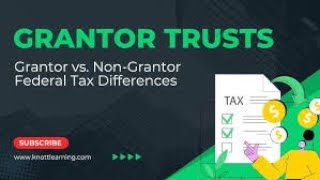 Grantor Trusts and Tax Reduction [upl. by Voorhis153]