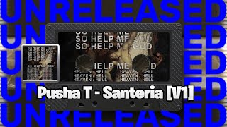 LEAK Pusha T  Santeria V1 prod Kanye West [upl. by Cassi]