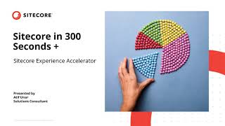 Sitecore Experience Accelerator SXA in 300 seconds [upl. by Maynard216]