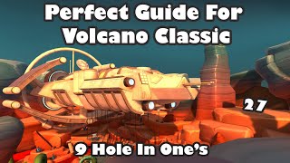 Golf With Your Friends Classic Guide Volcano  ALL HOLE IN ONES [upl. by Dorn]