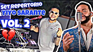 YIYO SARANTE MIX REPERTORIO VOL 2 💔 DESDE VILLA MARGARITA 🌼 [upl. by Imorej992]