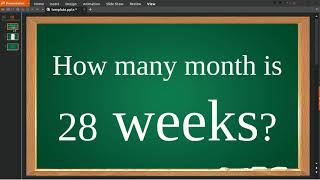 How many month is 28 weeks [upl. by Ylicec]