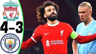 Liverpool vs Manchester City 43  All Goals and Highlights  2024 🔥 SALAH [upl. by Steinberg18]