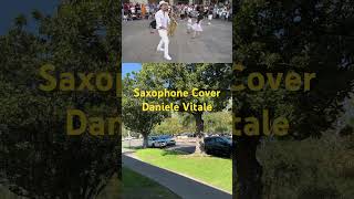 Saxophone Cover Daniele Vitale saxophone daniele tannguyenusa [upl. by Glavin]