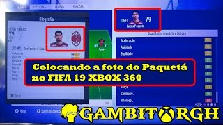 Como colocar foto do PAQUETÁ no FIFA 19 XBOX 360 [upl. by Canada]