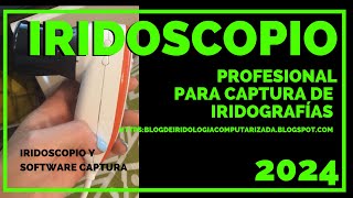 🔥 MEJOR IRIDOSCOPIO CON SOFTWARE 2024 ✅ MEJOR CAPTURA [upl. by Lobiv]