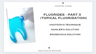 TOPICAL FLUORIDESFLUORIDES PART 3 [upl. by Aitital817]