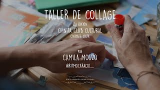 Taller de Collage en Chinita Club Cultural por Camila Mouzo  Vol 2 [upl. by Astraea]