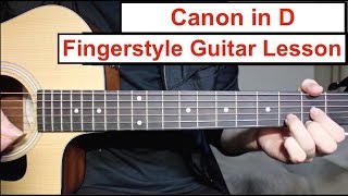 Canon in D  Fingerstyle Guitar Lesson Tutorial How to play Canon Easy Fingerstyle [upl. by Cowey]