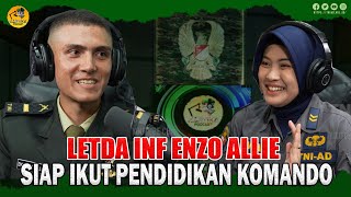 Letda Inf Enzo Allie Siap Ikut Pendidikan Komando  Kartika Podcast⁣⁣⁣⁣ [upl. by Anwahsed]