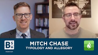 Bible Typology and Allegory with Mitch Chase  Bible Study Magazine Podcast [upl. by Walliw365]