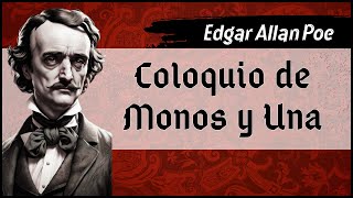 ✔ Edgar Allan Poe  El Coloquio de Monos y Una  Audiolibro completo  Voz humana [upl. by Orr]