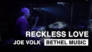 Reckless Love  Live Drums with Joe Volk  Bethel Music  Heaven Come Conference [upl. by Beller]