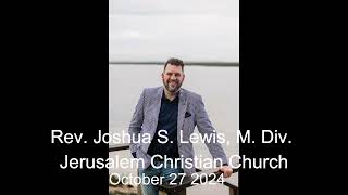 Rev Joshua S Lewis M Div Pastor Jerusalem Christian Church 102724 [upl. by Nanaj709]