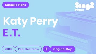 KATY PERRY quotETquot Piano backing for your coverkaraoke version [upl. by Marcelle687]