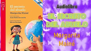 Audiolibro EL SECRETO DEL ABUELO  Margarita Mainé [upl. by Adara]