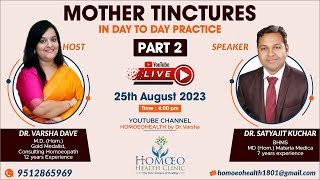 MOTHER TINCTURES IN DAY TO DAY PRACTICE  PART 2  ft Dr Satyahit Kuchar [upl. by Patty]