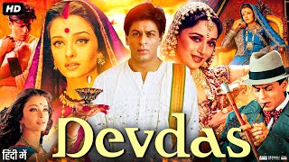 Devdas Full Movie 2002  Shah Rukh Khan  Aishwarya Rai  Madhuri Dixit  Review amp Facts HD [upl. by Attemaj]