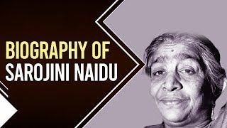 Biography of Sarojini Naidu Freedom fighter of India amp a poet also known as Nightingale of India [upl. by Nnylamme402]