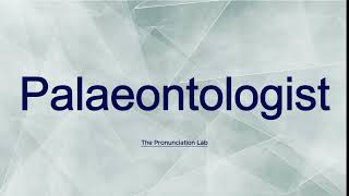 Palaeontologist Pronunciation How to Say Palaeontologist  Can You Pronounce It [upl. by Nela550]