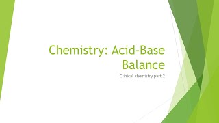 Chemistry Basics Acid Base Balance [upl. by Santos160]