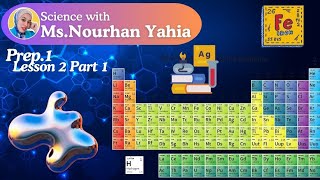 Periodic table Prep1 Lesson 2 Part 1 First term 2024  2025 [upl. by Shellans]