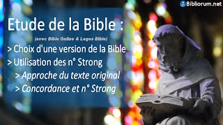 Etude de la Bible avec La Bible Online et Logos Bible en utilisant les n° Strong [upl. by Enrev386]