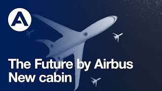 The Future by Airbus  New cabin vision [upl. by Eecak]