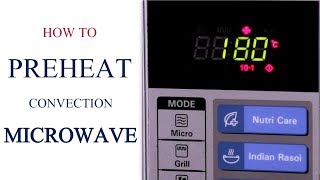 How To Preheat A Convection Microwave  Oven Series  Cakes And More [upl. by Langley281]