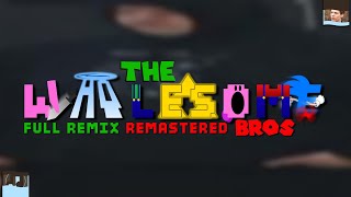 The Wholesome Bros Remix FULL REMASTERED [upl. by Jorin836]