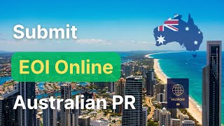 How to Submit EOI for Australia PR Step by Step EOI process for 189 190 491 Visa [upl. by Netsoj520]