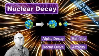 IB Physics Exam Preparation – Nuclear Decay Activity and HalfLife Nuclear Physics [upl. by Tiff]