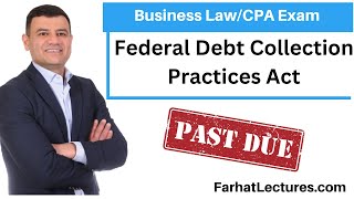 Federal Debt Collection Practices Act CPA Exam REG [upl. by Anahsar241]