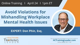 Avoid Violations for Mishandling Workplace Mental Health Issues [upl. by Haelat]